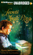 Secrets of the Magic Ring - McQuestion, Karen, and Podehl, Nick (Read by)