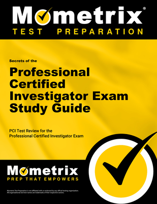 Secrets of the Professional Certified Investigator Exam Study Guide - Mometrix Private Investigator Certification Test Team (Editor)