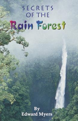 Secrets of the Rainforest, Single Copy, First Chapters - Myers, Edward