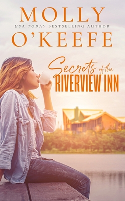 Secrets Of The Riverview Inn - O'Keefe, Molly