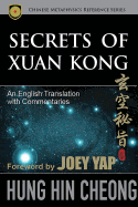 Secrets of Xuan Kong: An English Translation with Commentaries