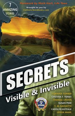 Secrets: Visible & Invisible - Turner, Corinna, and Toney, Cynthia T, and Linden, Theresa