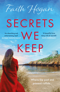 Secrets We Keep: A beautiful story of love, loss, and life from the Kindle number one bestselling author