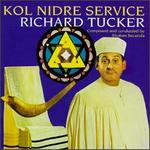 Secunda: Kol Nidre Service - Ben Irving; Joseph Garnett (organ); Richard Tucker (tenor); Sholom Secunda (conductor)