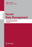 Secure Data Management: 10th VLDB Workshop, SDM 2013, Trento, Italy, August 30, 2013, Proceedings