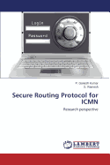 Secure Routing Protocol for Icmn