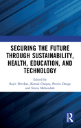 Securing the Future through Sustainability, Health, Education, and Technology