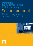 Securitainment: Medien ALS Akteure Der Inneren Sicherheit