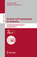 Security and Cryptography for Networks: 14th International Conference, SCN 2024, Amalfi, Italy, September 11-13, 2024, Proceedings, Part II