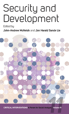 Security and Development - McNeish, John-Andrew (Editor), and Lie, Jon Harald Sande (Editor)