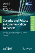 Security and Privacy in Communication Networks: Securecomm 2017 International Workshops, Atcs and Sepriot, Niagara Falls, On, Canada, October 22-25, 2017, Proceedings
