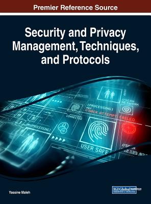 Security and Privacy Management, Techniques, and Protocols - Maleh, Yassine (Editor)