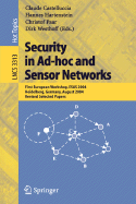 Security in Ad-Hoc and Sensor Networks: First European Workshop, Esas 2004, Heidelberg, Germany, August 6, 2004, Revised Selected Papers