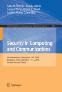 Security in Computing and Communications: 6th International Symposium, Sscc 2018, Bangalore, India, September 19-22, 2018, Revised Selected Papers