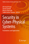 Security in Cyber-Physical Systems: Foundations and Applications