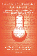 Security of Information and Networks: Proceedings of the First International Conference on Security of Information and Networks (Sin 2007)