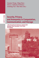 Security, Privacy, and Anonymity in Computation, Communication, and Storage: 13th International Conference, Spaccs 2020, Nanjing, China, December 18-20, 2020, Proceedings