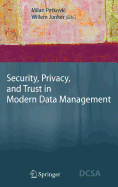 Security, Privacy, and Trust in Modern Data Management