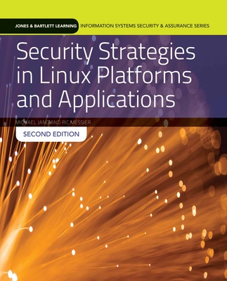 Security Strategies In Linux Platforms And Applications With Cloud Lab Access - Jang, Michael, and Messier, Ric