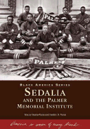 Sedalia and the Palmer Memorial Institute