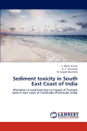 Sediment Toxicity in South East Coast of India