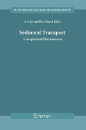 Sediment Transport: A Geophysical Phenomenon