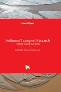 Sediment Transport Research - Further Recent Advances