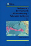 Sedimentary Environments Offshore Norway-Palaeozoic to Recent