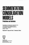 Sedimentation Consolidation Models: Predictions and Validation: Proceedings of a Symposium