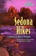 Sedona Hikes: 135 Day Hikes and 5 Vortex Sites Around Sedona, AZ. - Mangum, Richard K, and Mangum, Sherry G