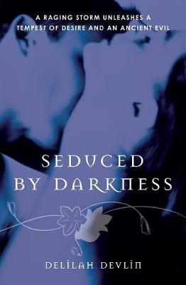 Seduced by Darkness - Devlin, Delilah