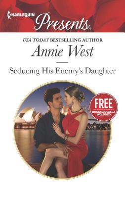 Seducing His Enemy's Daughter: An Anthology - West, Annie, and Cinelli, Amanda