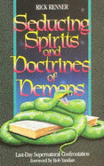 Seducing Spirits & Doctrines of Demons
