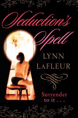 Seductions Spell - LaFleur, Lynn