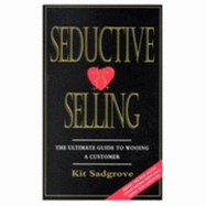 Seductive Selling - Sadgrove, Kit