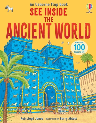 See Inside The Ancient World - Jones, Rob Lloyd, and Ablett, Barry (Illustrator)