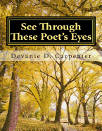 See Through These Poet's Eyes