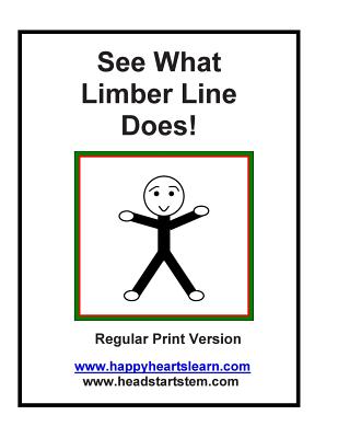 See What Limber Line Does ! Regular Print Version - O'Connor, Kathleen Sullivan (Contributions by), and Lovisek, Patricia (Contributions by), and McGowan, Wingfield