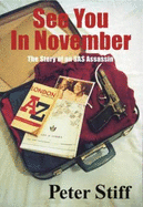 See You in November: The Story of an SAS Assassin