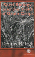 Seed Biology and the Yield of Grain Crops
