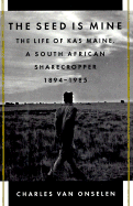 Seed is Mine: The Life and Times of an African Sharecropper