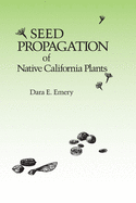 Seed propagation of native California plants