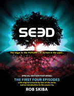 Seed - Special Edition: The First Four Scripts