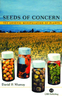 Seeds of Concern: The Genetic Manipulation of Plants