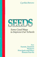 Seeds: Some Good Ways to Improve Our Schools