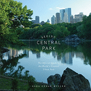 Seeing Central Park: An Official Guide to the World's Greatest Urban Park