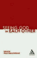 Seeing God in Each Other