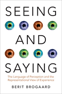 Seeing & Saying: The Language of Perception and the Representational View of Experience 4.0