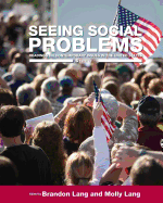 Seeing Social Problems: Readings on Contemporary Issues in the United States