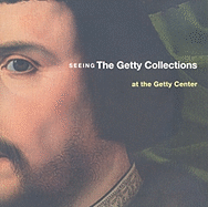 Seeing the Getty Collections at the Getty Center